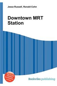 Downtown Mrt Station