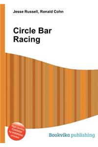 Circle Bar Racing