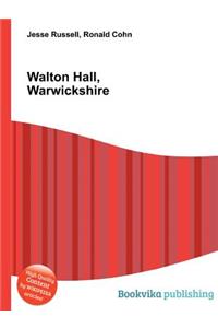 Walton Hall, Warwickshire
