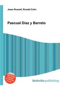 Pascual Diaz Y Barreto