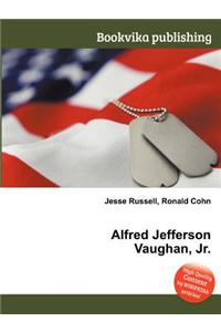 Alfred Jefferson Vaughan, Jr.