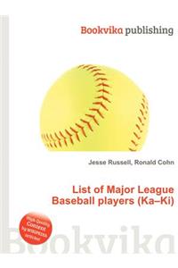 List of Major League Baseball Players (Ka-Ki)