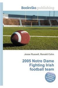 2005 Notre Dame Fighting Irish Football Team