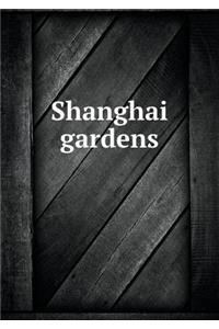 Shanghai Gardens