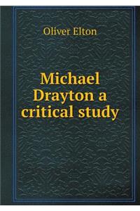 Michael Drayton a critical study