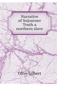 Narrative of Sojourner Truth a Northern Slave