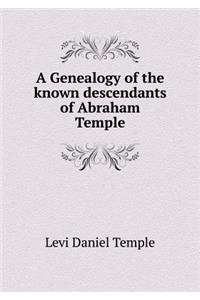 A Genealogy of the Known Descendants of Abraham Temple