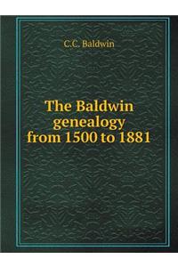 The Baldwin Genealogy from 1500 to 1881