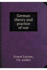 German theory and practice of war