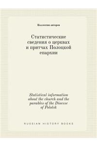 Statistical information about the church and the parables of the Diocese of Polotsk