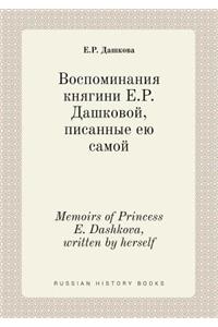 Memoirs of Princess E. Dashkova, Written by Herself