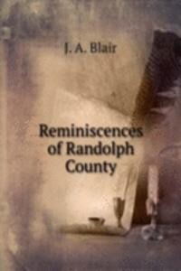 Reminiscences of Randolph County