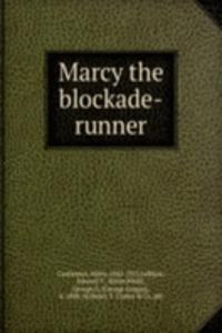 Marcy the blockade-runner