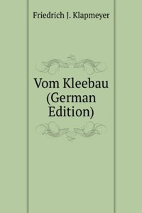 Vom Kleebau (German Edition)