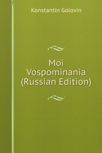 MOI VOSPOMINANIA RUSSIAN EDITION