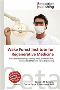Wake Forest Institute for Regenerative Medicine