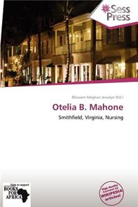Otelia B. Mahone