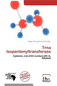 Trna Isopentenyltransferase