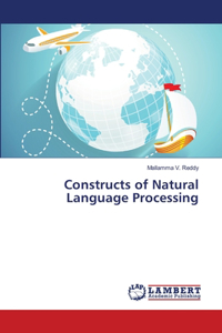 Constructs of Natural Language Processing