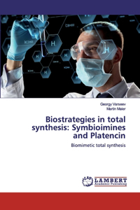 Biostrategies in total synthesis