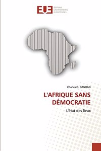 L'Afrique Sans Démocratie