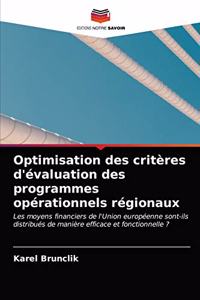 Optimisation des critères d'évaluation des programmes opérationnels régionaux
