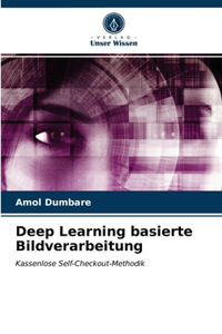 Deep Learning basierte Bildverarbeitung