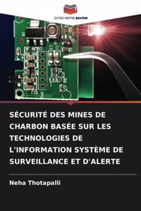 Sécurité Des Mines de Charbon Basée Sur Les Technologies de l'Information Système de Surveillance Et d'Alerte