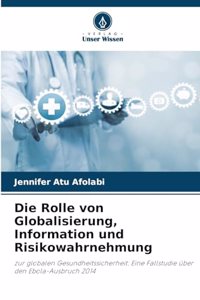 Rolle von Globalisierung, Information und Risikowahrnehmung