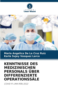 Kenntnisse Des Medizinischen Personals Über Differenzierte Operationssäle