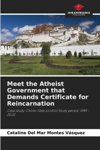 Meet the Atheist Government that Demands Certificate for Reincarnation