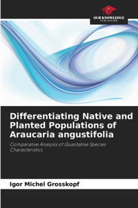 Differentiating Native and Planted Populations of Araucaria angustifolia