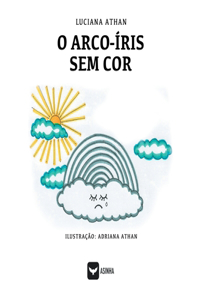 O arco-íris sem cor