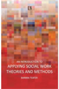 An Introduction To Applying Social Work Theories And Methods