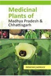 Medicinal Plants of Madhya Pradesh and Chhattisgarh