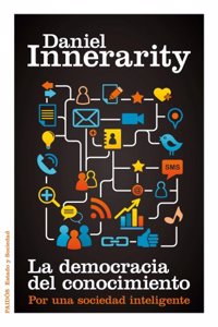La Democracia del Conocimiento: Por Una Sociedad Inteligente