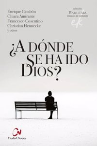 Â¿A donde se ha ido Dios?