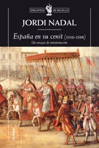Espana en su cenit (1516-1598): Un ensayo de interpretacion