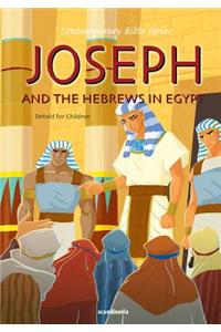 Joseph and the Hebrews in Egypt, Retold