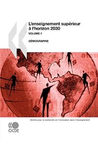 L'enseignement supérieur à l'horizon 2030 (Vol. 1)