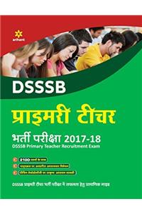 DSSSB Prathmik Shikshak Bharti Pariksha 2017-18