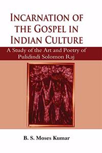 Incarnation of the Gospel in Indian Culture: