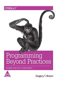 Programming Beyond Practices