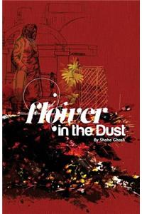 Flower in the Dust