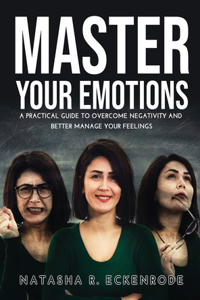 Master Your Emotions
