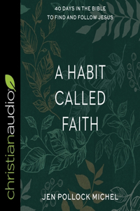 Habit Called Faith Lib/E