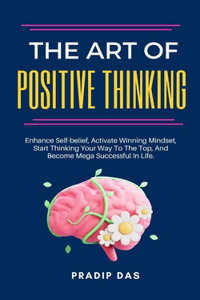 Art of Positive Thinking