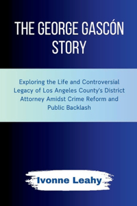 George Gascón Story