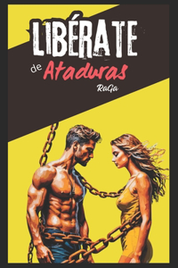 Libérate de Ataduras