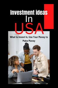 Investment ideas in USA